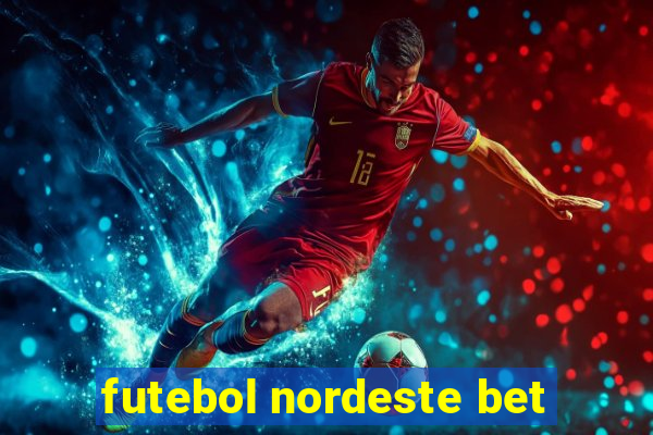 futebol nordeste bet